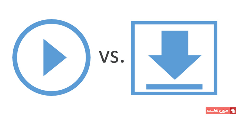 تفاوت دانلود و استریم چیست